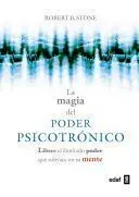 LA MAGIA DEL PODER PSICOTRÓNICO