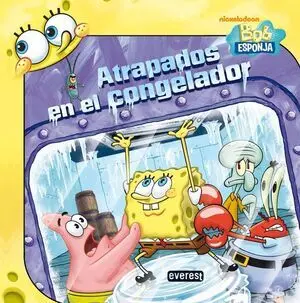 * BOB ESPONJA. ATRAPADOS EN EL CONGELADOR