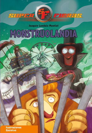 SUPERFIERAS 4: MONSTRUOLANDIA