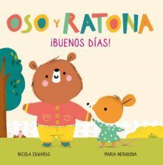 OSO Y RATONA PEQUEÑA MANITAS: BUENOS DIAS