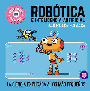 FUTUROS GENIOS 5: ROBÓTICA E INTELIGENCIA ARTIFICIAL