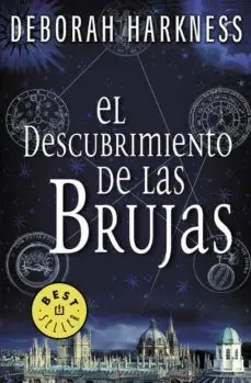 EL DESCUBRIMIENTO DE LAS BRUJAS 1: EL DESCUBRIMIENTO DE LAS BRUJAS