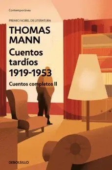 CUENTOS COMPLETOS II: CUENTOS TARDIOS 1919-1953