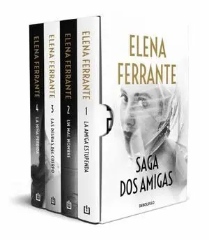 SAGA DOS AMIGAS (LA AMIGA ESTUPENDA; UN MAL NOMBRE; LAS DEUDAS DEL CUERPO; LA NIÑA PERDIDA)