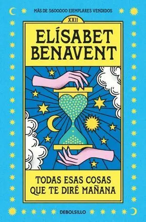 TODAS ESAS COSAS QUE TE DIRE MAÑANA