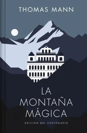 LA MONTAÑA MAGICA (EDICIÓN ESPECIAL EN TAPA DURA)