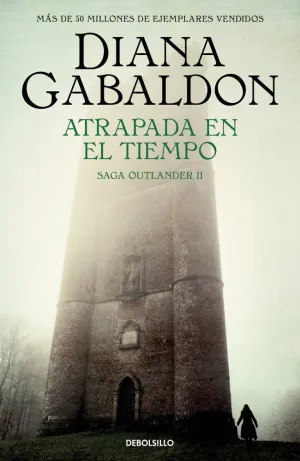 OUTLANDER 2: ATRAPADA EN EL TIEMPO