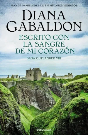 OUTLANDER 8: ESCRITO CON LA SANGRE DE MI CORAZÓN