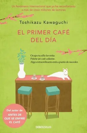 ANTES DE QUE SE ENFRIE EL CAFE 3: EL PRIMER CAFE DEL DIA