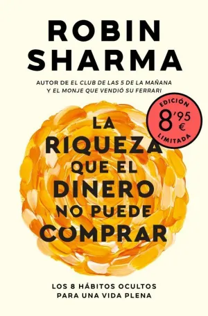 LA RIQUEZA QUE EL DINERO NO PUEDE COMPRAR EDICIÓN LIMITADA