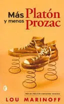 MÁS PLATÓN Y MENOS PROZAC