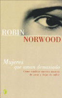 MUJERES QUE AMAN DEMASIADO