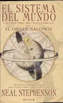 SISTEMA DEL MUNDO 1: EL ORO DE SALOMON