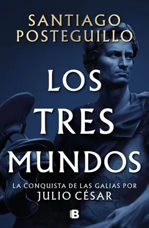 SERIE JULIO CÉSAR 3: LOS TRES MUNDOS (TAPA DURA)
