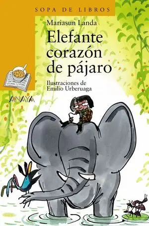 *SOPA DE LIBROS AMARILLO: ELEFANTE CORAZÓN DE PÁJARO