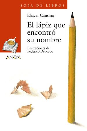 SOPA DE LIBROS ROJO: EL LÁPIZ QUE ENCONTRÓ SU NOMBRE