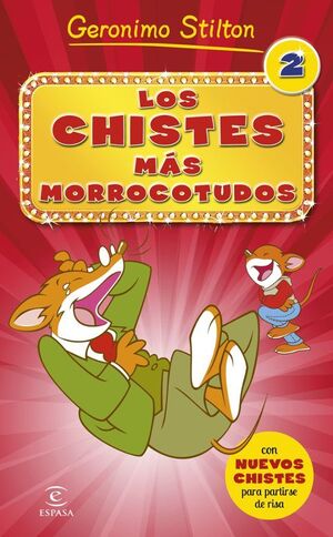 GERONIMO STILTON: LOS CHISTES MAS MORROCOTUDOS 2