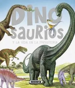 DINOSAURIOS Y LA VIDA EN LA PREHISTORIA