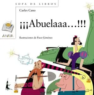 *¡¡¡ABUELAAA!!!
