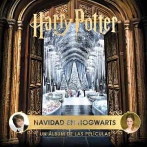 HARRY POTTER: NAVIDAD EN HOGWARTS (UN ALBUM DE LAS PELICULAS)