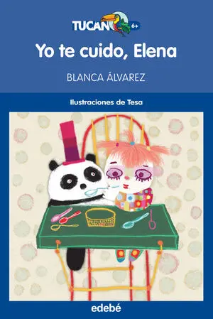 * TUCAN AZUL: YO TE CUIDO, ELENA