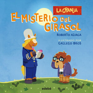 LA GRANJA: EL MISTERIO DEL GIRASOL