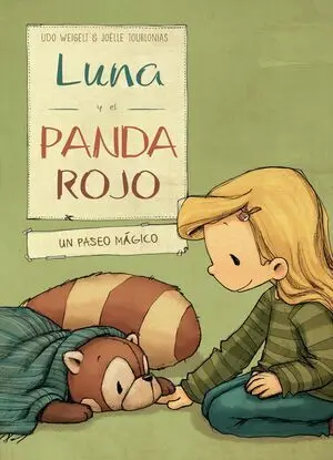 LUNA Y EL PANDA ROJO 3: EN UN PASEO MAGICO