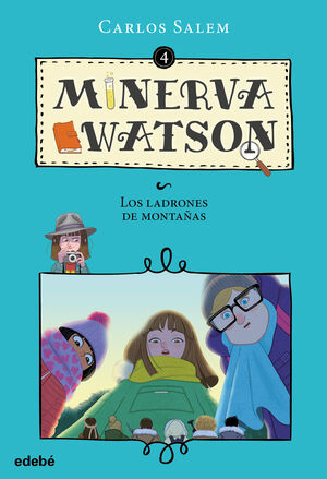 MINERVA WATSON 4: LOS LADRONES DE MONTAÑAS