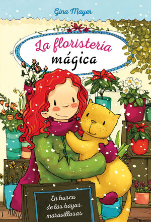 FLORISTERÍA MÁGICA 4: EN BUSCA DE LAS BAYAS MARAVILLOSAS