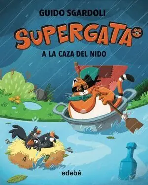 SUPERGATA 4: A LA CAZA DEL NIDO