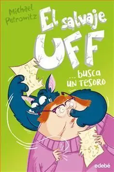 EL SALVAJE UFF 3: BUSCA UN TESORO
