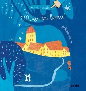 MIRA LA LUNA  (CON UN DEDITO)