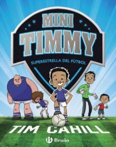 MINI TIMMY 1: SUPERESTRELLA DEL FÚTBOL