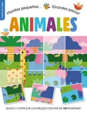 MANITAS PEQUEÑAS... ¡GRANDES PASOS! ANIMALES