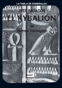 EL KYBALION DE HERMES TRIMEGISTO