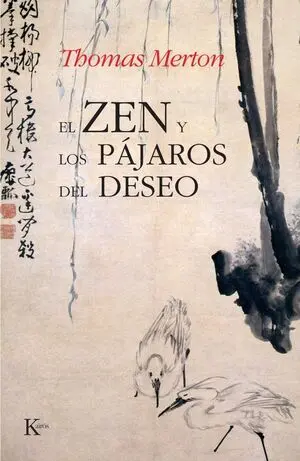 EL ZEN Y LOS PÁJAROS DEL DESEO