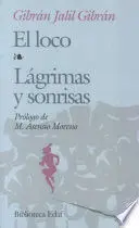 EL LOCO. LÁGRIMAS Y SONRISAS