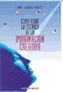 CÓMO USAR LA TÉCNICA DE LA IMAGINACIÓN CREATIVA