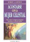ACOSTARSE CON LA MUJER CELESTIAL