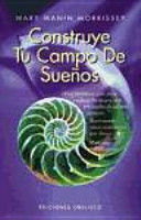 CONSTRUYE TU CAMPO DE SUEÑOS