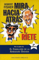 MIRA HACIA ATRÁS Y RÍETE