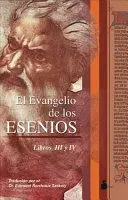 EVANGELIO DE LOS ESENIOS LIBROS III Y IV