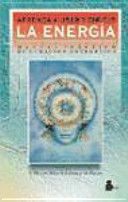 APRENDA A USAR Y DIRIGIR LA ENERGIA