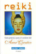 REIKI,GUIA PRACTICA DEL SENDERO AMOR CURATIVO