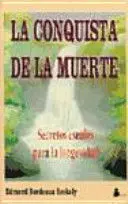 CONQUISTA DE LA MUERTE, LA