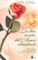 LOS DIEZ SECRETOS DEL AMOR ABUNDANTE