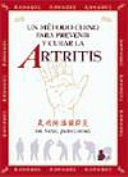 METODO CHINO PREVENIR Y CURAR LA ARTRITIS