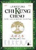 RAIZ DEL CHI KUNG CHINO, LA