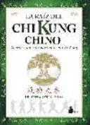 RAIZ DEL CHI KUNG CHINO, LA