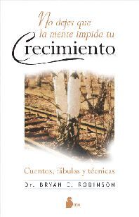 NO DEJES QUE LA MENTE IMPIDA TU CRECIMIENTO